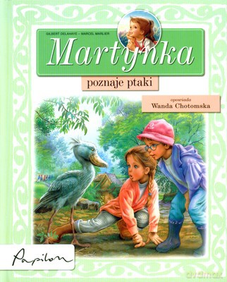 Martynka Poznaje Ptaki (twarda) - Wanda Chotomska [KSIĄŻKA]