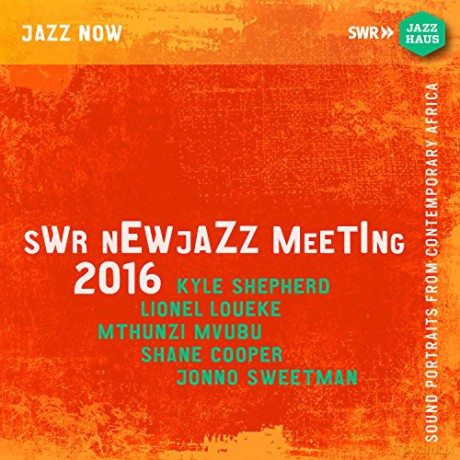Swr Newjazz Meeting 2016 [2CD]