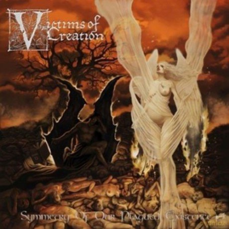 Victims Of Creation: Symmetry Of Our Plagued Existence [CD]