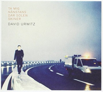 Urwitz David: Ta Mig Nanstans Dar Solen Skiner [CD]
