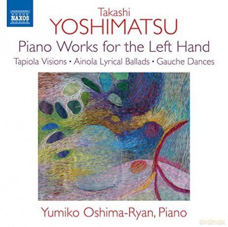 Yumiko Oshima Ryan: Takashi Yoshimatsu: Piano Works For The Left Hand [CD]
