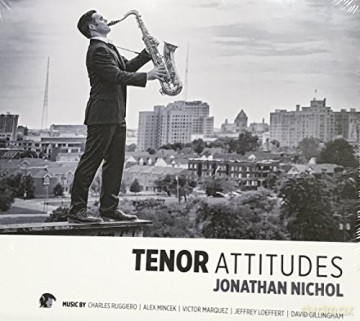 Jonathan Nichol: Tenor Attitudes [CD]