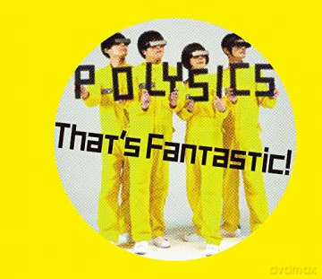 Polysics: Thats Fantastic (Limited) [CD]