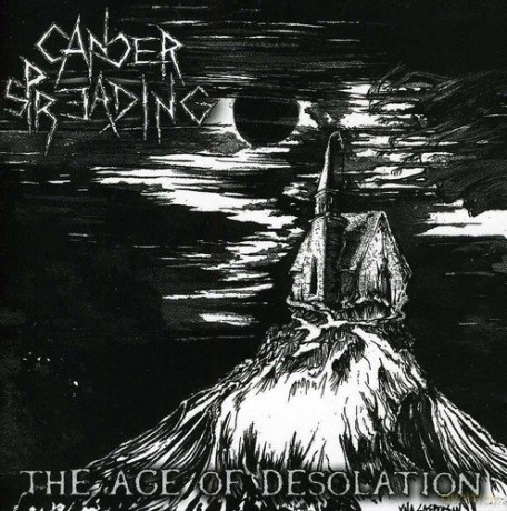 Cancer Spreading: The Age Of Desolation [CD]