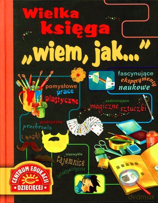 Wielka Księga Wiem Jak Wyd.2009 (twarda) [KSIĄŻKA]
