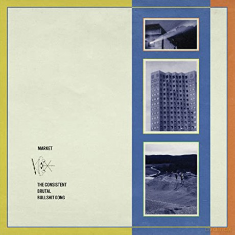 Market: The Consistent Brutal Bullshit Gong [CD]