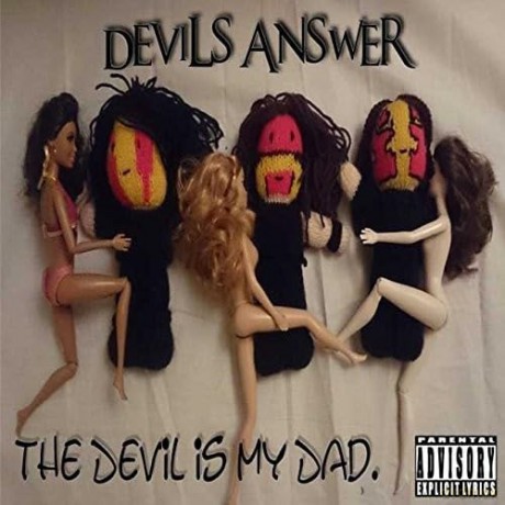 Devils Answer: The Devil Is My Dad [CD]