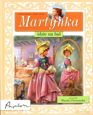 Martynka Idzie Na Bal (twarda) - Wanda Chotomska [KSIĄŻKA]