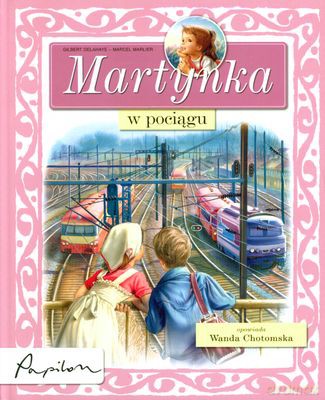 Martynka W Pociągu (twarda) - Wanda Chotomska [KSIĄŻKA]