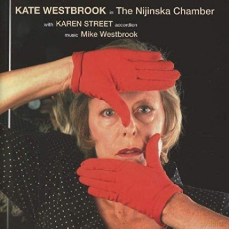 Kate Westbrook: The Nijinska Chambers [CD]