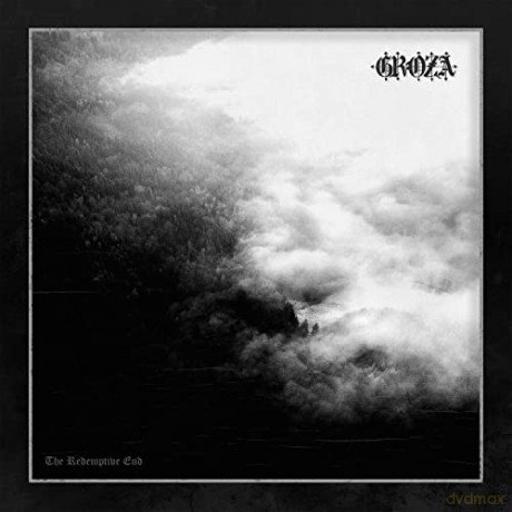 Groza: The Redemptive End [CD]
