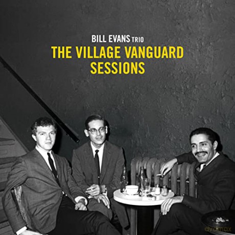 Bill Evans: The Village Vanguard Sessions [2CD]
