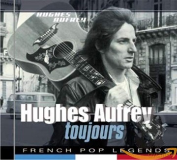 Hugues Aufray: Toujours [CD]