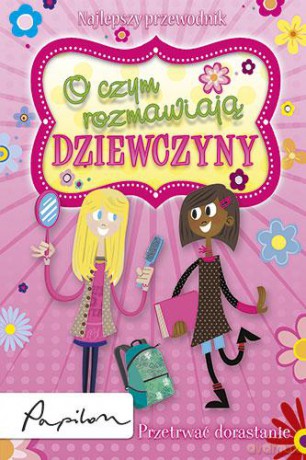O Czym Rozmawiają Dziewczyny Przetrwać Dorastanie - C. A. Plaisted [KSIĄŻKA]