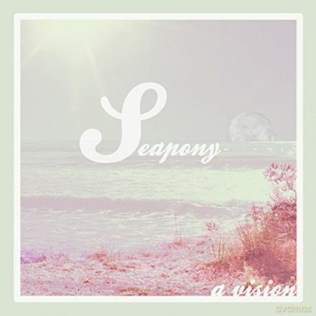 Seapony: Vision [CD]