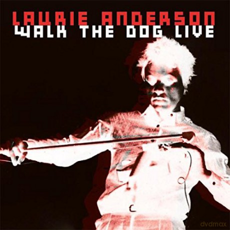 Laurie Anderson: Walk The Dog Live [CD]