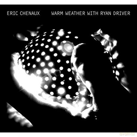 Eric Chenaux: Warm Weather With Ryan Driver [Winyl]
