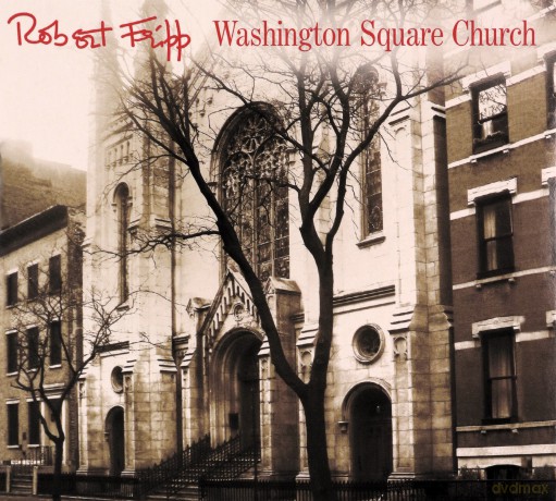 Robert Fripp: Washington Square Church [2CD]