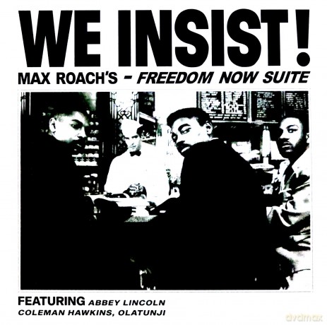 Max Roach: We Insist! Max Roachs Freedom Now Suite (Clear) [Winyl]