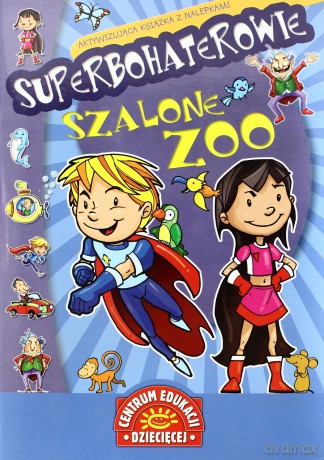 Superbohaterowie Szalone Zoo [KSIĄŻKA]