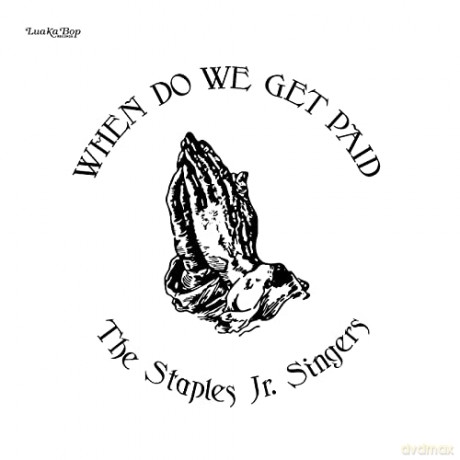 Staples Jr. Singers: When Do We Get Paid [CD]