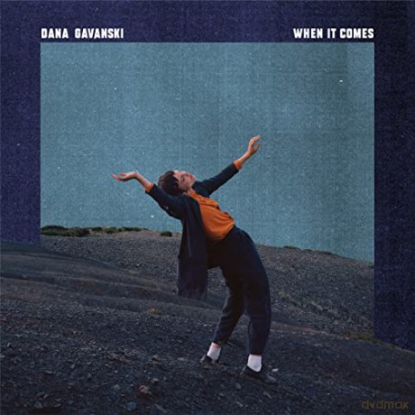 Dana Gavanski: When It Comes [CD]