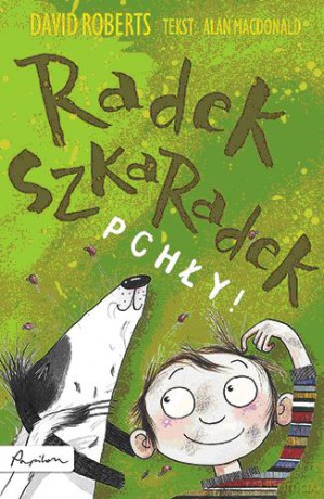 Radek Szkaradek Pchły - David Roberts, Alan Macdonald [KSIĄŻKA]