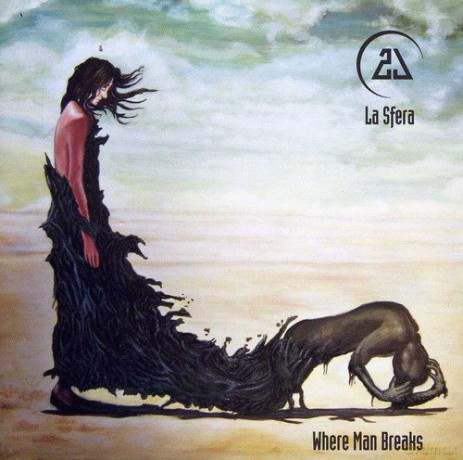 La Sfera: Where Man Breaks [CD]