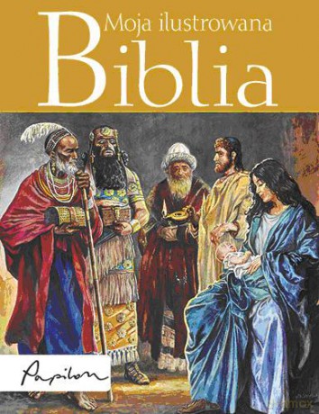 Moja Ilustrowana Biblia (twarda) - Piotr Krzyżewski [KSIĄŻKA]