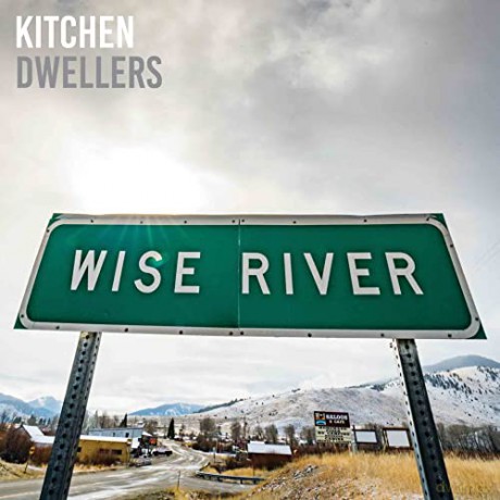 Kitchen Dwellers: Wise River [CD]
