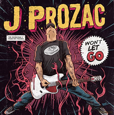 J Prozac: Wont Let Go [CD]