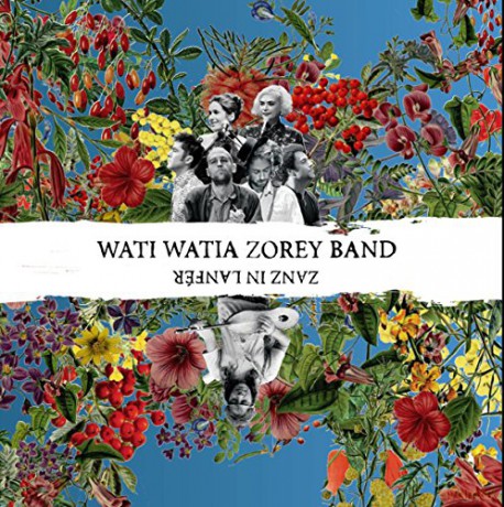 Wati Watia Zorey Band: Zanz In Lanfer [CD]