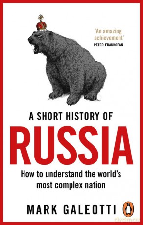 A Short History of Russia - Mark Galeotti [KSIĄŻKA]