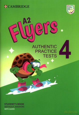 A2 Flyers 4 Student's Book without Answers with Audio [KSIĄŻKA]