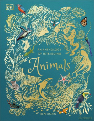 An Anthology of Intriguing Animals - Ben Hoare [KSIĄŻKA]
