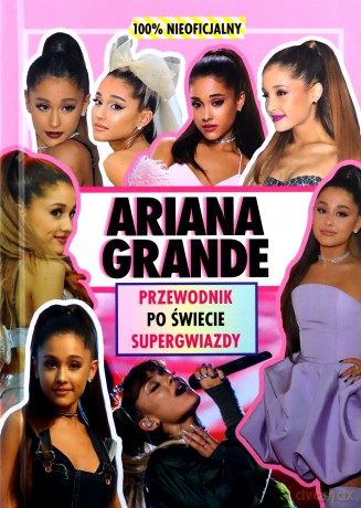 Ariana Grande. - Malcolm Mackenzie [KSIĄŻKA]