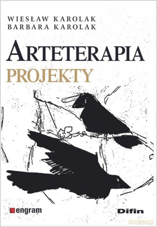 Arteterapia - Wiesław Karolak, Barbara Karolak [KSIĄŻKA]