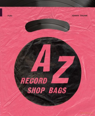 A-Z Record Shop Bags - Jonny Trunk [KSIĄŻKA]