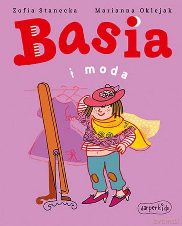 Basia i moda - Zofia Stanecka [KSIĄŻKA]