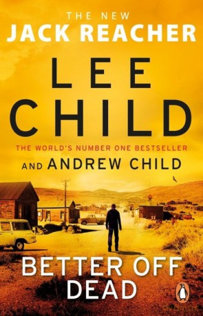 Better Off Dead - Lee Child, Andrew Child [KSIĄŻKA]
