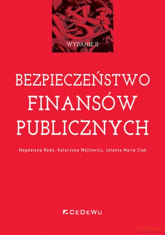 Bezpieczeństwo finansów publicznych - Magdalena Redo, Katarzyna Wójtowicz [KSIĄŻKA]