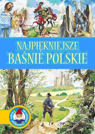 Najpiękniejsze Baśnie Polskie (twarda) - Katarzyna Karczewska [KSIĄŻKA]