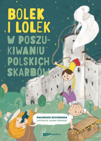 Bolek i Lolek w poszukiwaniu polskich skarbów - Małgorzata Dziczkowska [KSIĄŻKA]