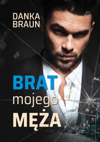 Brat mojego męża - Danka Braun [KSIĄŻKA]