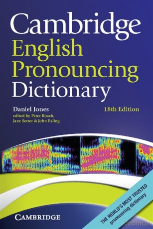 Cambridge English Pronouncing Dictionary - Daniel Jones [KSIĄŻKA]