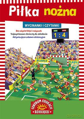 Piłka Nożna Wycinanki I Czytanki - Maria Małgorzata Potocka, Maria Szarf [KSIĄŻKA]