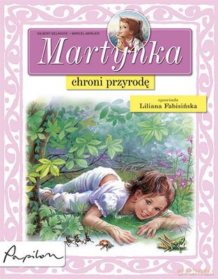 Martynka Chroni Przyrodę (twarda) - Wanda Chotomska [KSIĄŻKA]