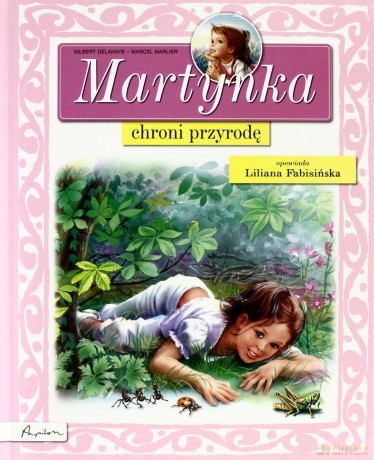 Martynka Chroni Przyrodę (twarda) - Wanda Chotomska [KSIĄŻKA]
