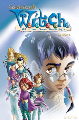 Czarodziejki W.I.T.C.H. Księga 5 [KSIĄŻKA]