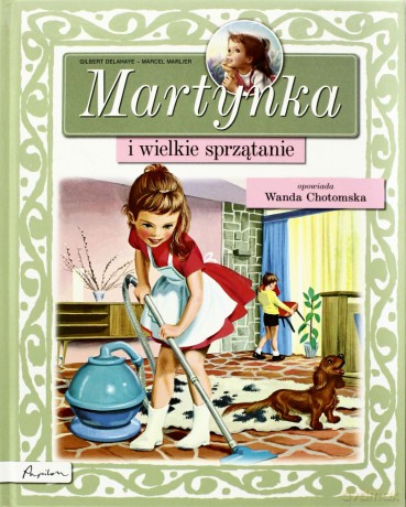 Martynka I Wielkie Sprzątanie (twarda) - Wanda Chotomska [KSIĄŻKA]